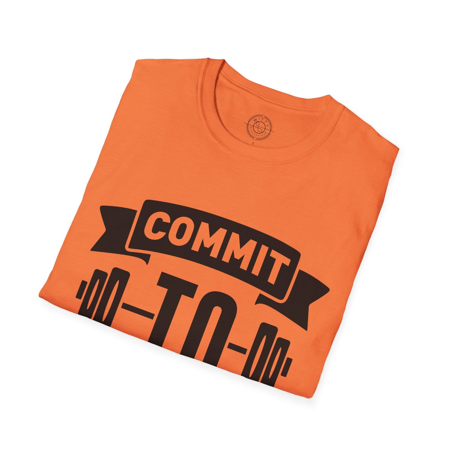 Commit to be FIT - T-Shirt
