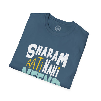 Sharam Ati Nahi Neend Jati Nahi - T-Shirt