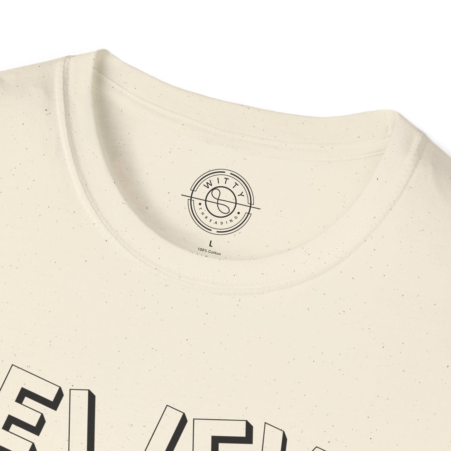 Believe You Can and You Will - T-Shirt