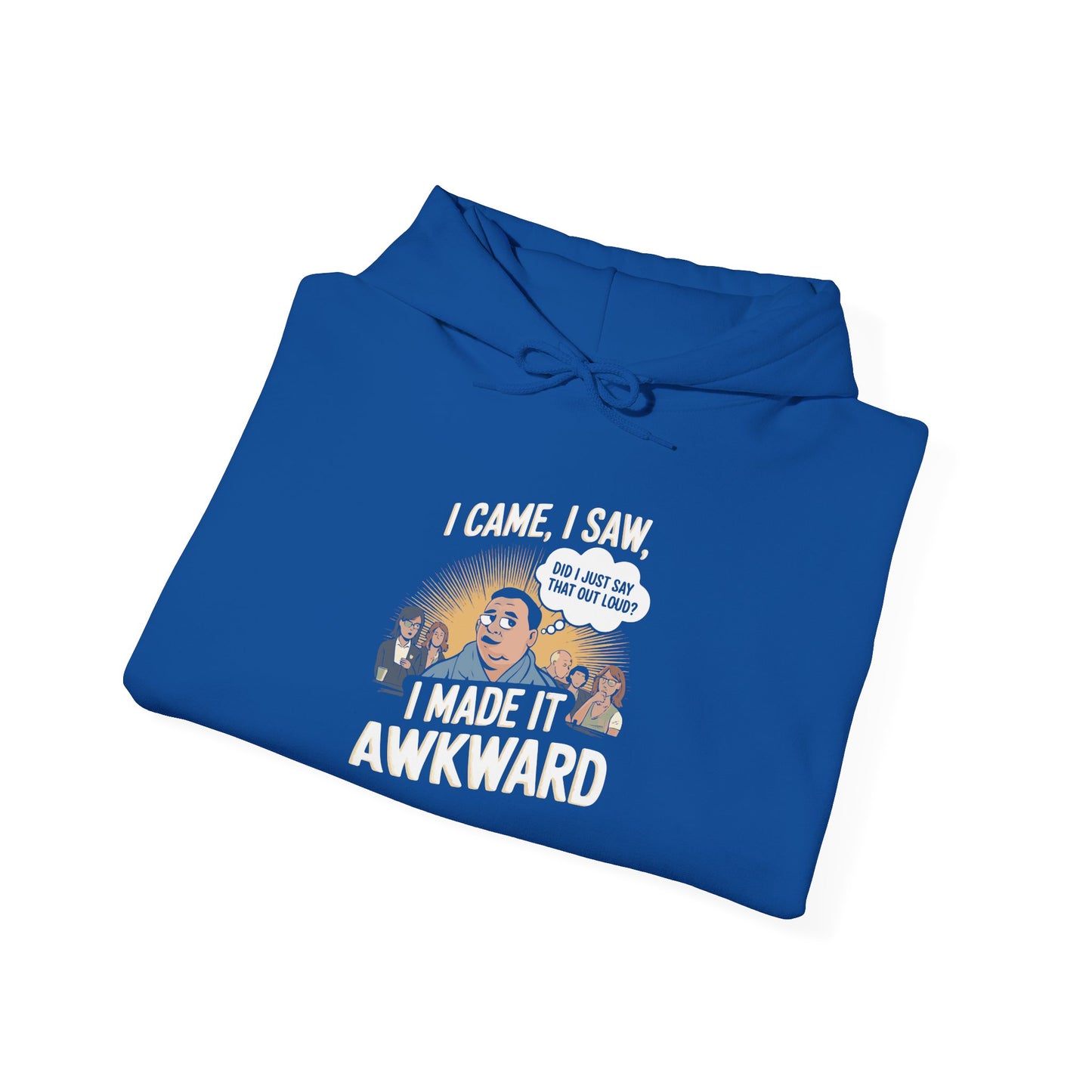 I Made it Awkward -  Hoodie