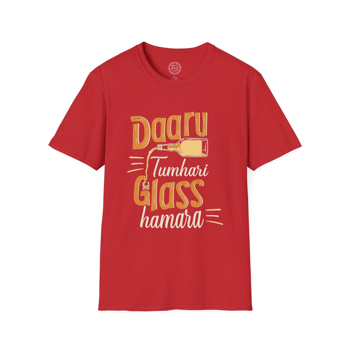 Daru Tumhari Glass Humara - T-Shirt