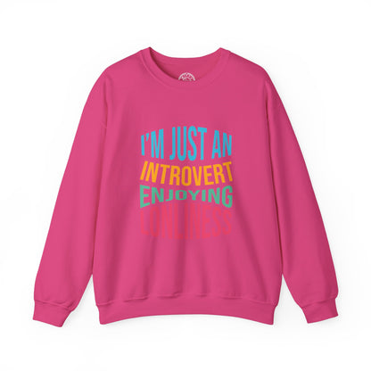 I'm Just an Introvert Enjoying my Lonliness - Sweatshirt