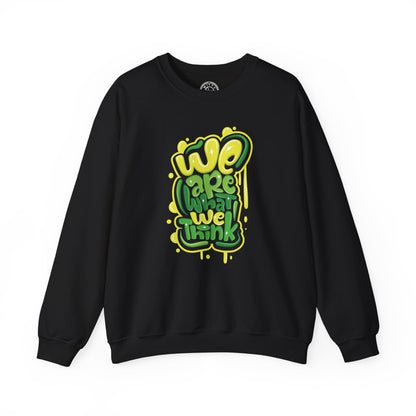 We're What We Think - Sweatshirt