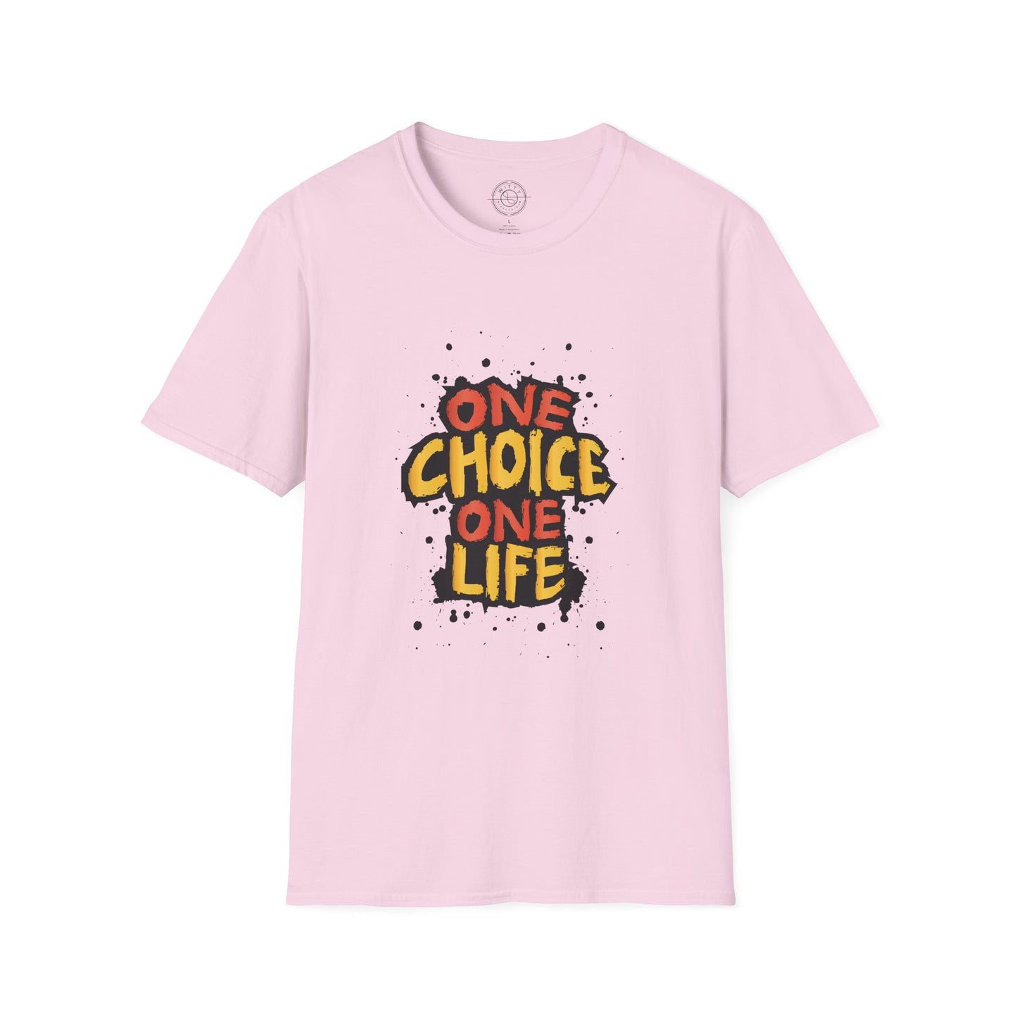 One Choice One Life - T-Shirt