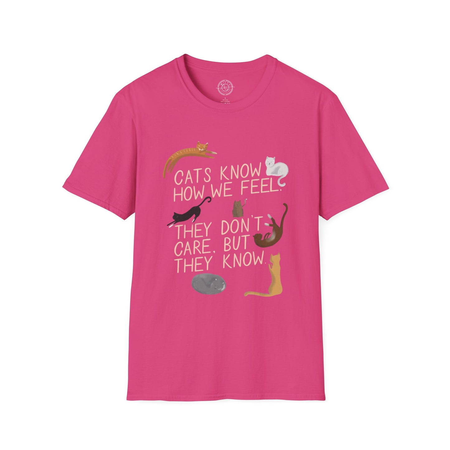 Cats Know How We Feel - T-Shirt
