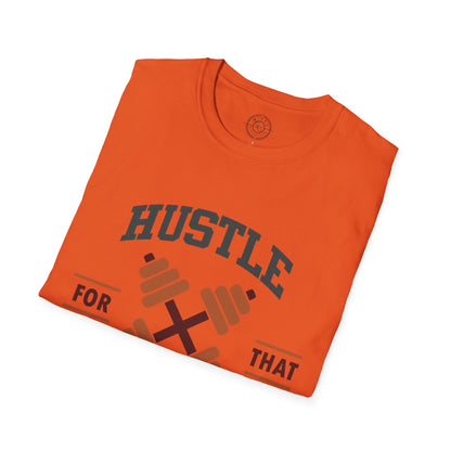 HUSTLE for that MUSCLE - T-Shirt
