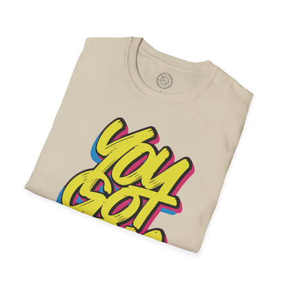 You Got This - T-Shirt