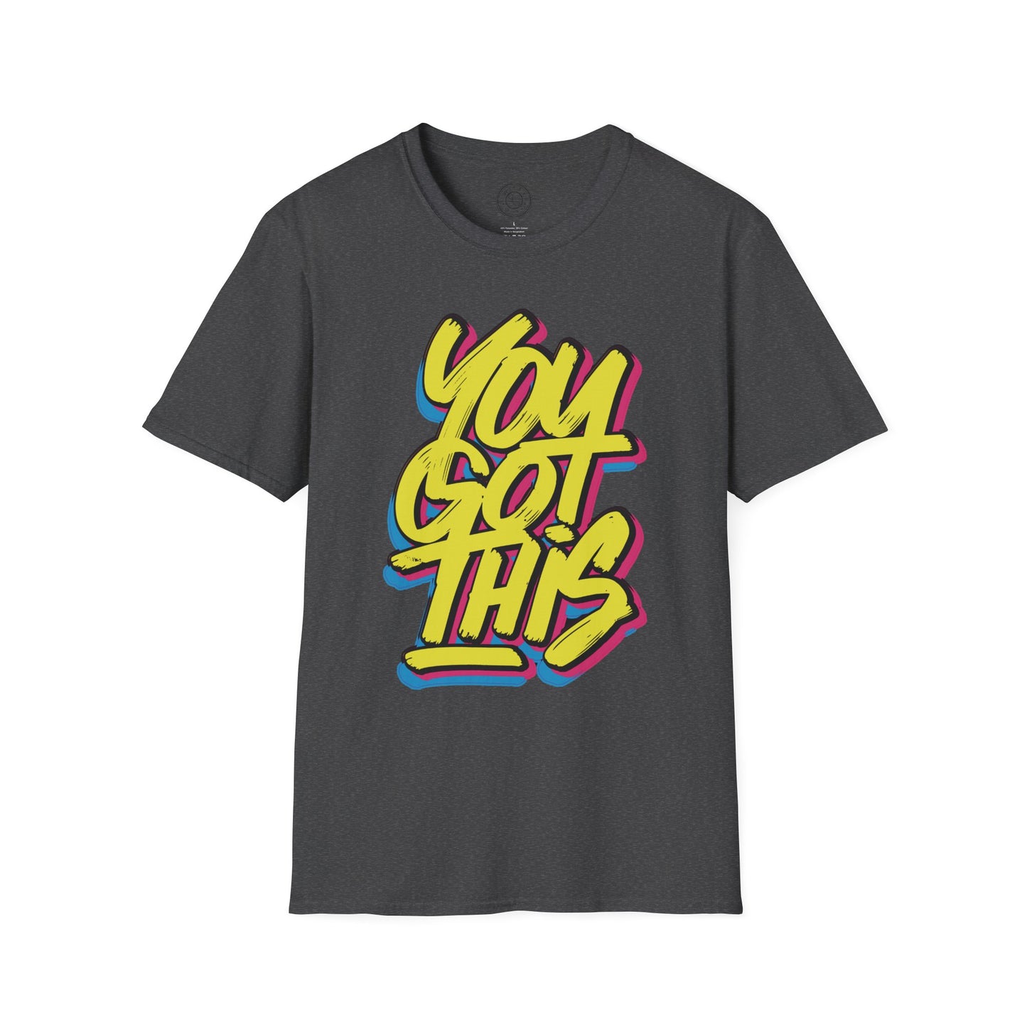 You Got This - T-Shirt