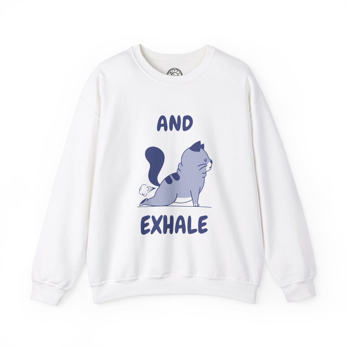 And Exhale - Sweatshirt
