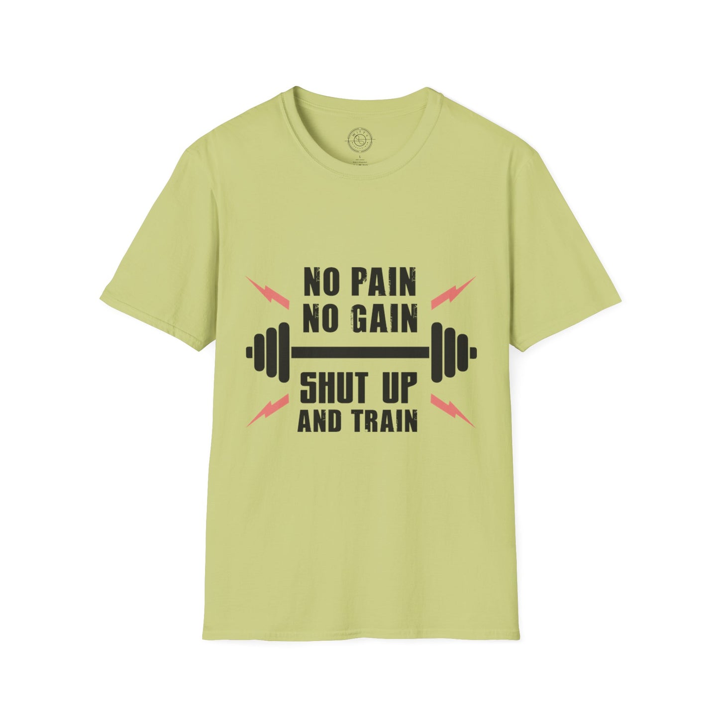 Shut Up and TRAIN- T-Shirt