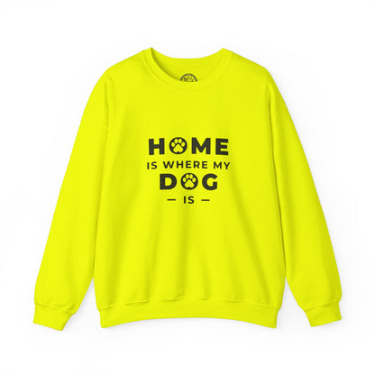 Home is where DOG is - Sweatshirt