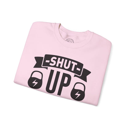 Shut Up and SQUAT - Sweatshirt