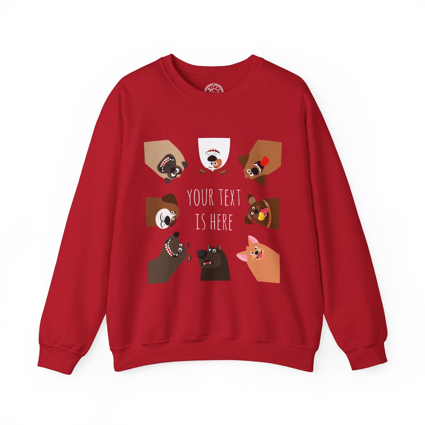 Your Text is Here - Sweatshirt