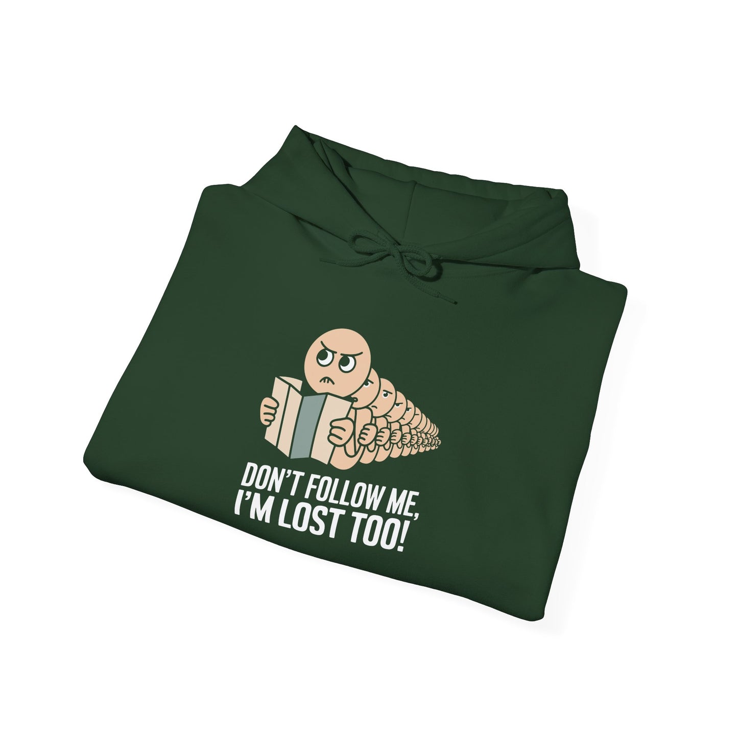 I'm Lost too -  Hoodie