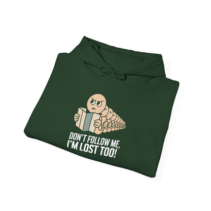 I'm Lost too -  Hoodie