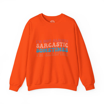 Sometimes I'm Sleeping - Sweatshirt