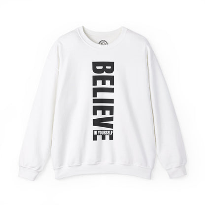 Believe in Yourself - Sweatshirt