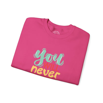 You'll never WIN if you never BEGIN - Sweatshirt
