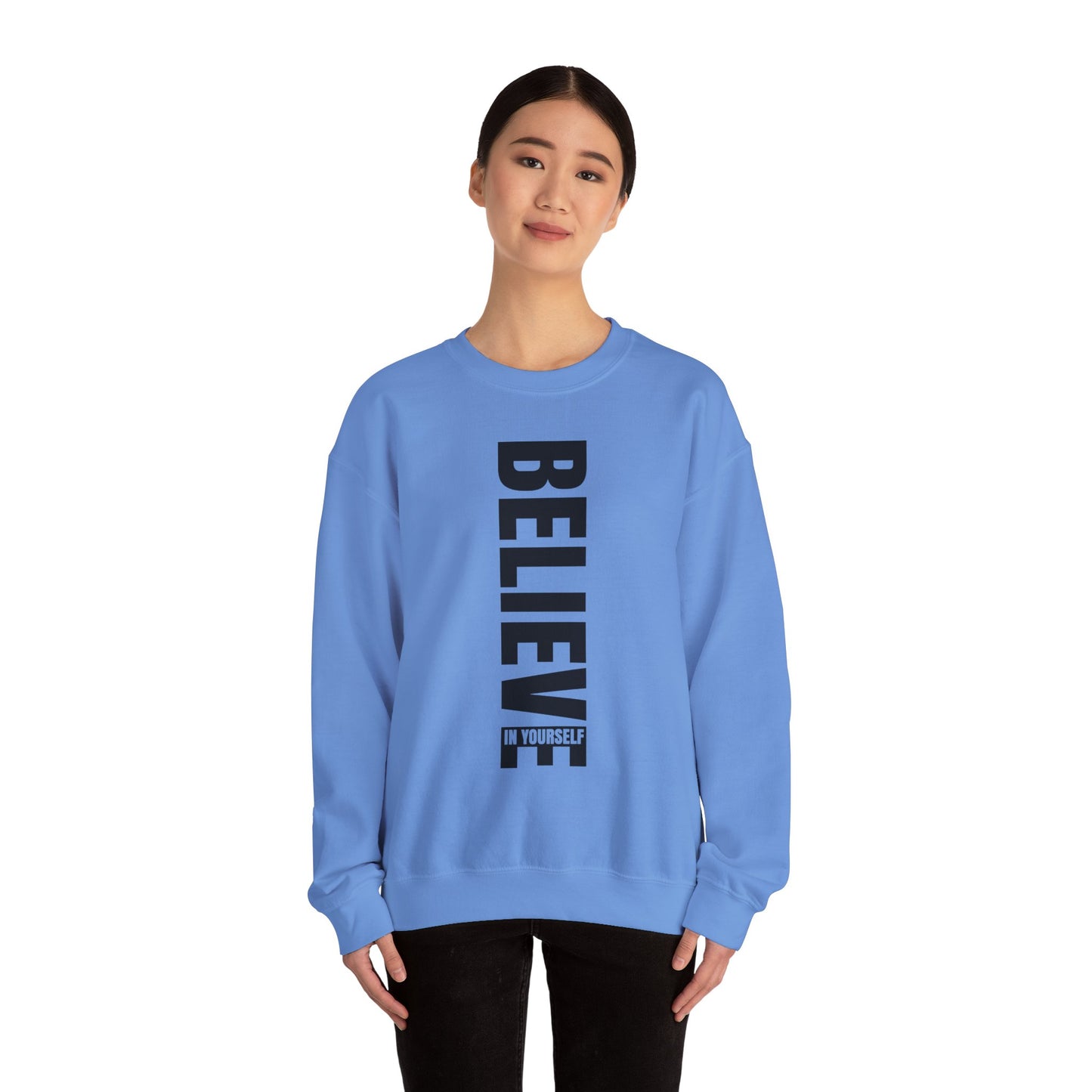 Believe in Yourself - Sweatshirt