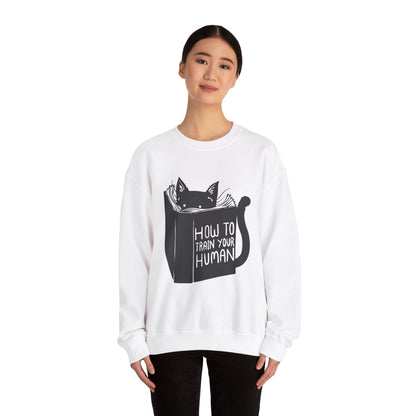 How To Train Your Human - Sweatshirt
