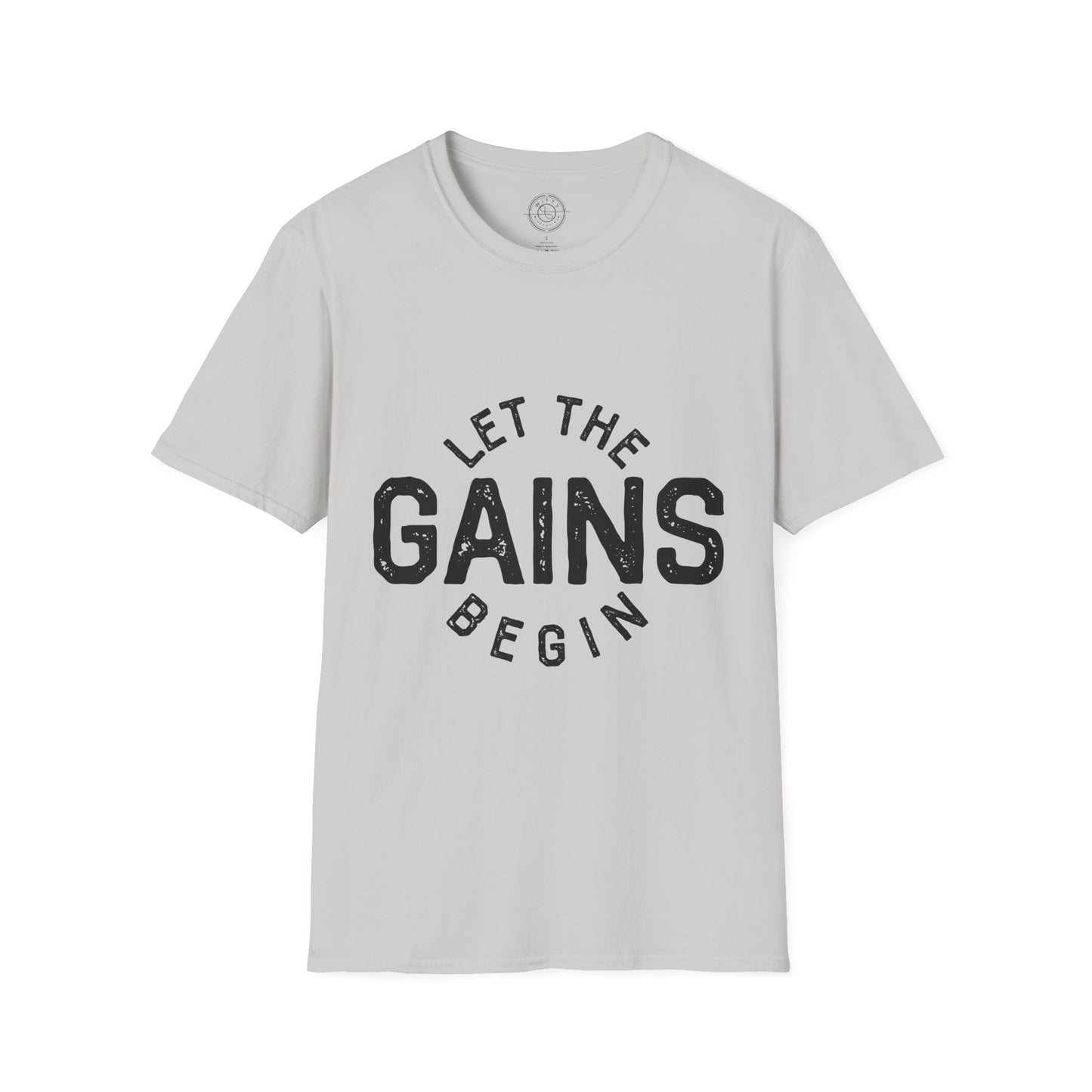 Let the GAINs BEGIN - T-Shirt