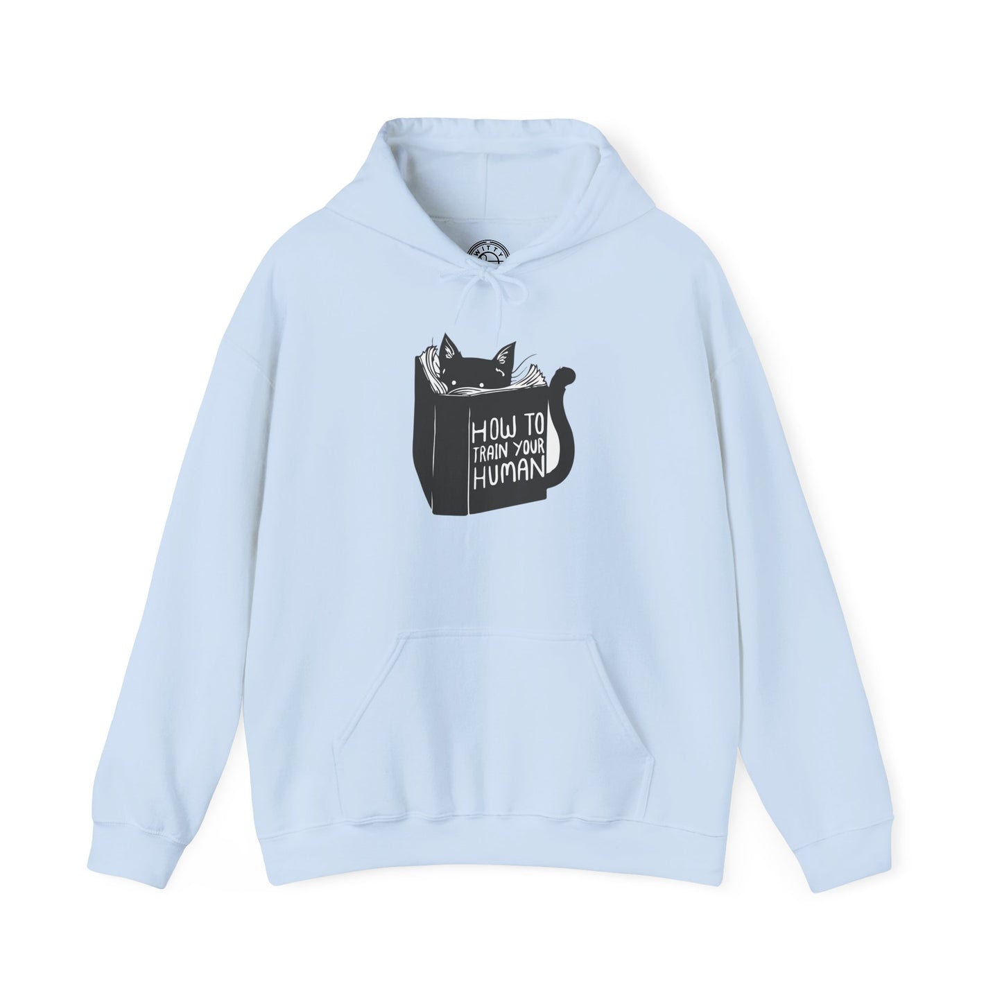 How To Train Your Human - Hoodie