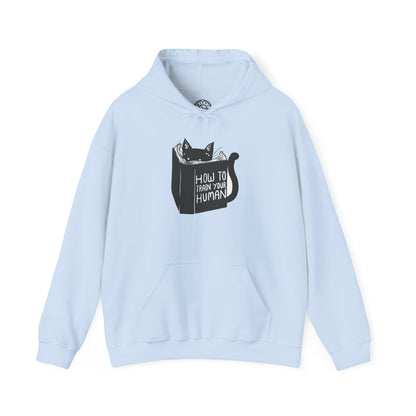 How To Train Your Human - Hoodie