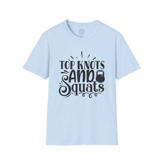Top Knots and Squats - T-Shirt