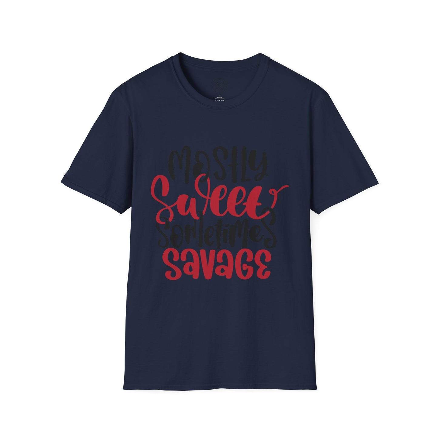 Mostly Sweet Sometimes Savage - T-Shirt