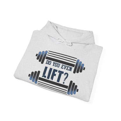 Do you even LIFT? - Hoodie
