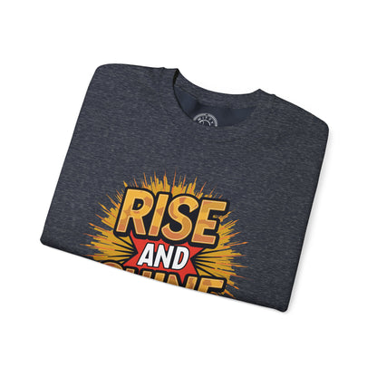 Rise and Shine - Sweatshirt