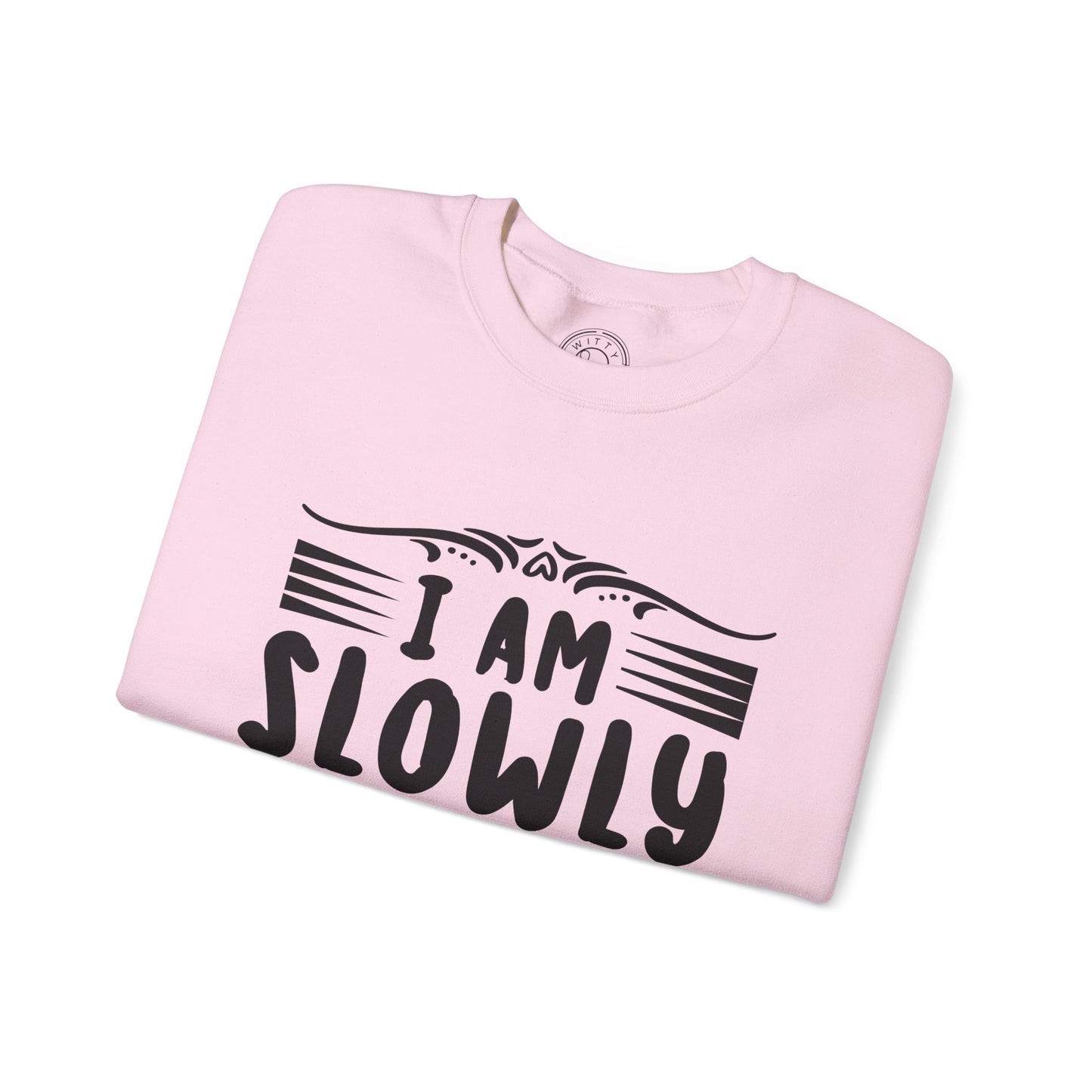 I'm Slowly Going Crazy Mama - Sweatshirt
