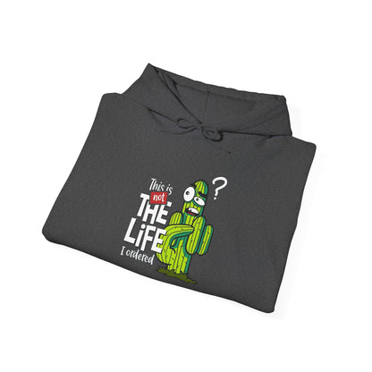 This is not the Life I ordered -  Hoodie