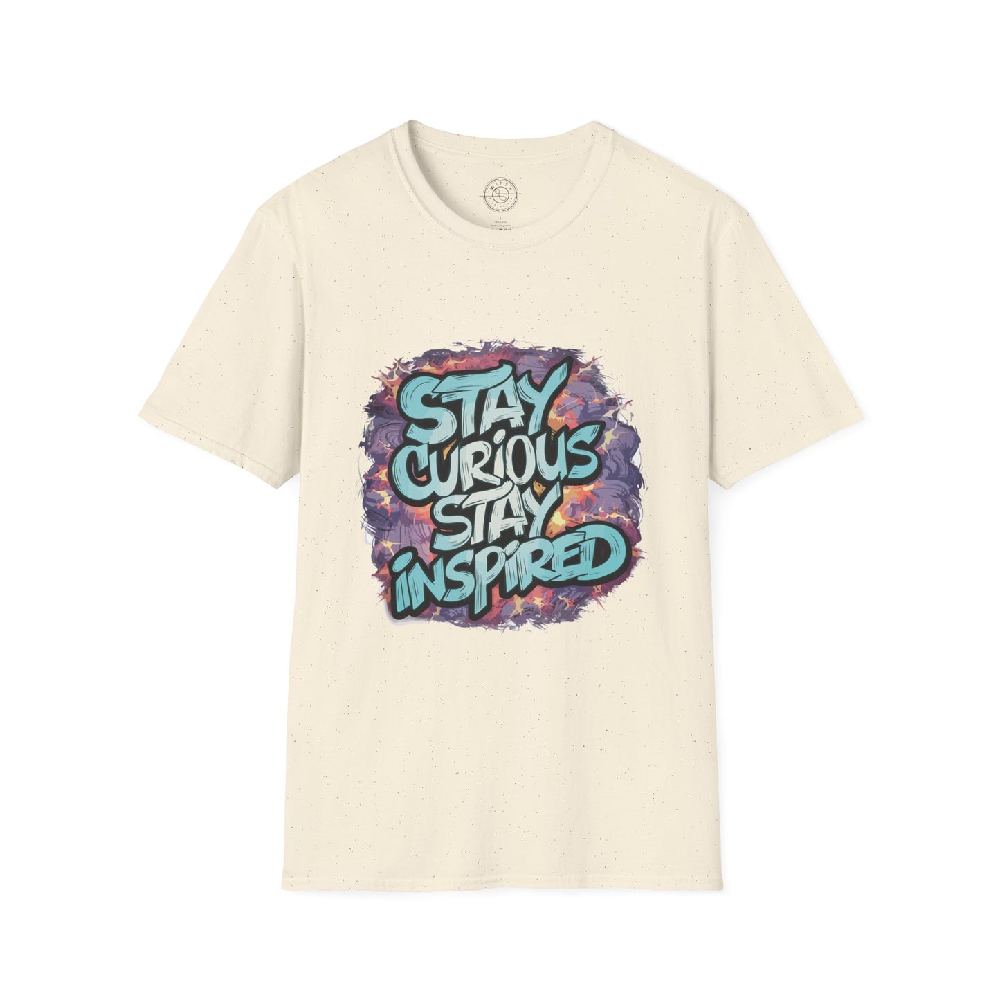 Stay Curious Stay Inspired - T-Shirt