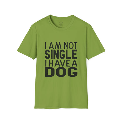 I'm not single I've a DOG  - T-Shirt
