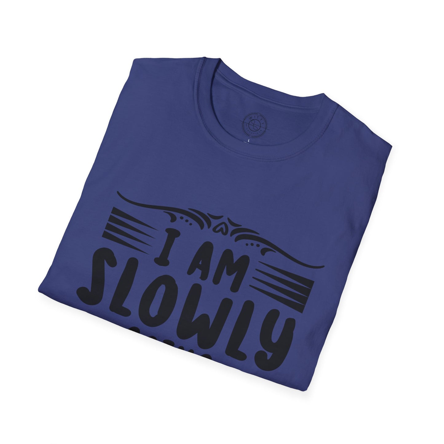 I'm Slowly Going Crazy Mama - T-Shirt