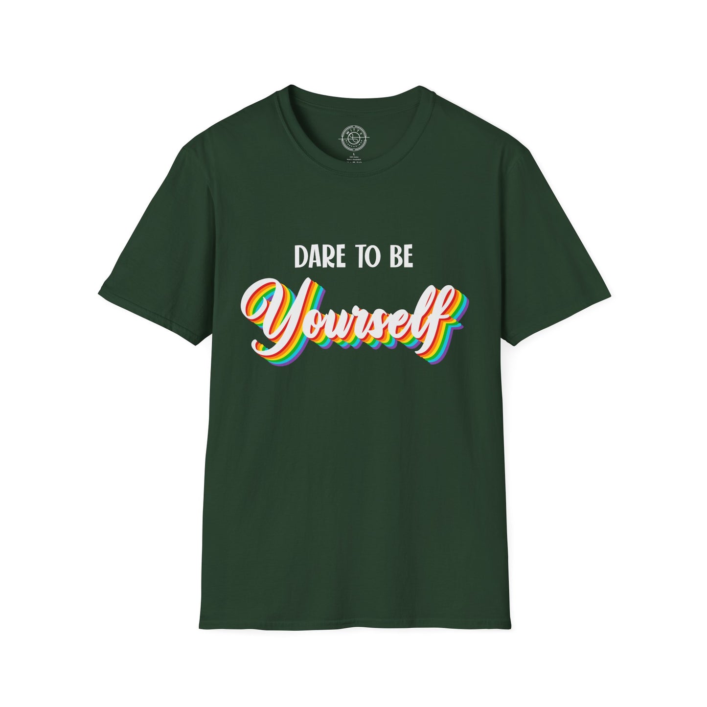 Dare to be Yourself - T-Shirt