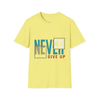 Never Give Up - T-Shirt