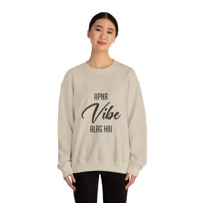 Apna VIBE Alag Hai - Sweatshirt