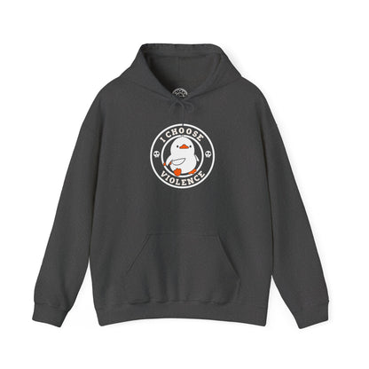 I Choose Violence -  Hoodie