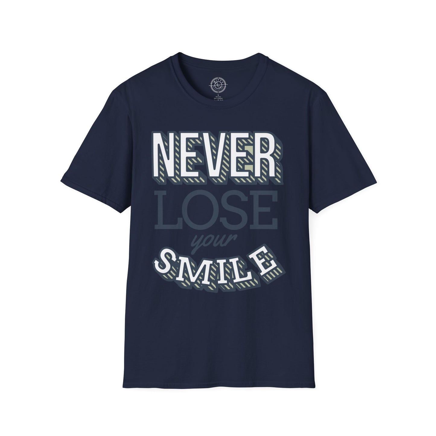 Never Lose Your Smile - T-Shirt