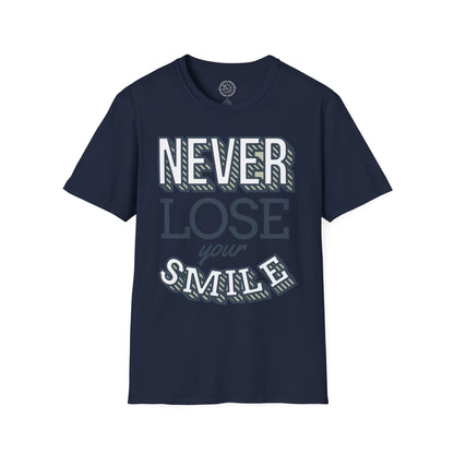 Never Lose Your Smile - T-Shirt