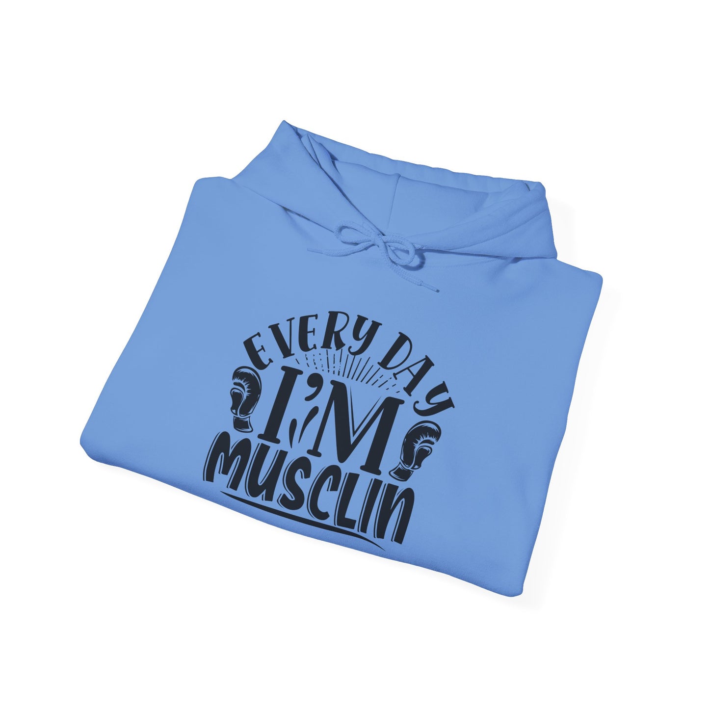 Everyday I'm Musclin - Hoodie