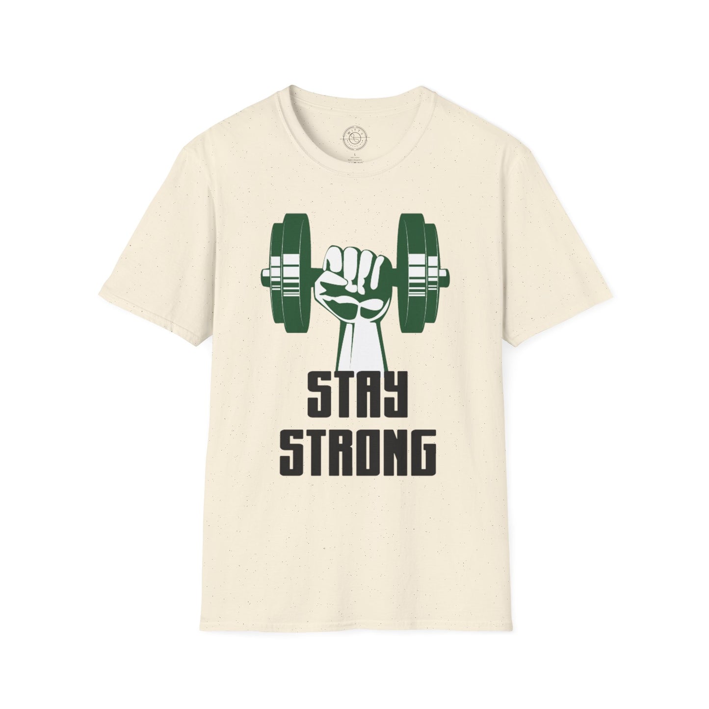 Stay Strong - T-Shirt