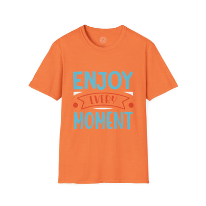 Enjoy Every Moment - T-Shirt