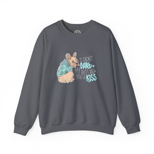 I didn't FART I blew you a KISS - Sweatshirt