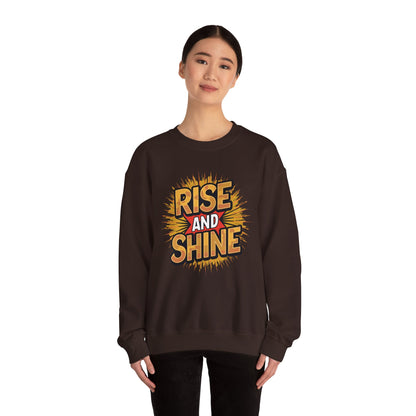 Rise and Shine - Sweatshirt