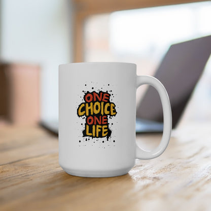 One Choice One Life - Mug
