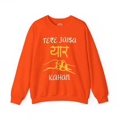 Tere Jaisa Yaar Kahan - Sweatshirt