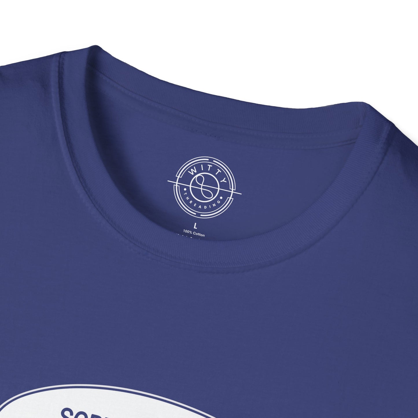 Sorry I'm Late- T-Shirt